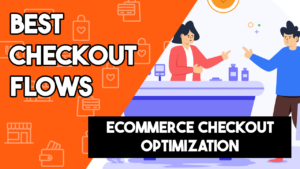 Header image for blog about the best checkout flows in 2023 for ecommerce businesses